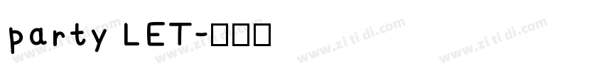 party LET字体转换